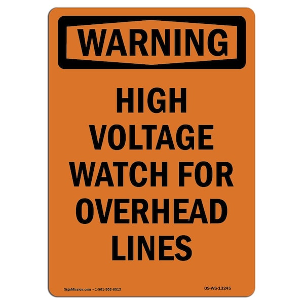OSHA Warning Sign, 5" Height, High Voltage Watch For Overhead Lines, Portrait, 10PK